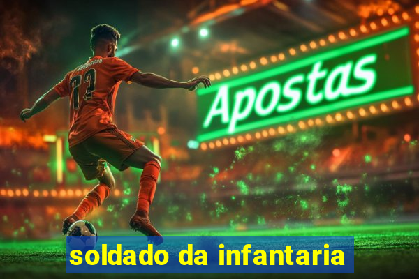 soldado da infantaria